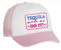 Tequila Made Me Do It