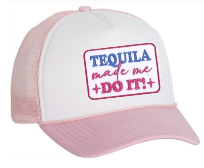 Tequila Made Me Do It